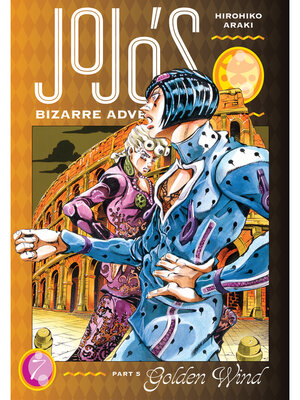 cover image of JoJo's Bizarre Adventure, Part 5, Volume 7